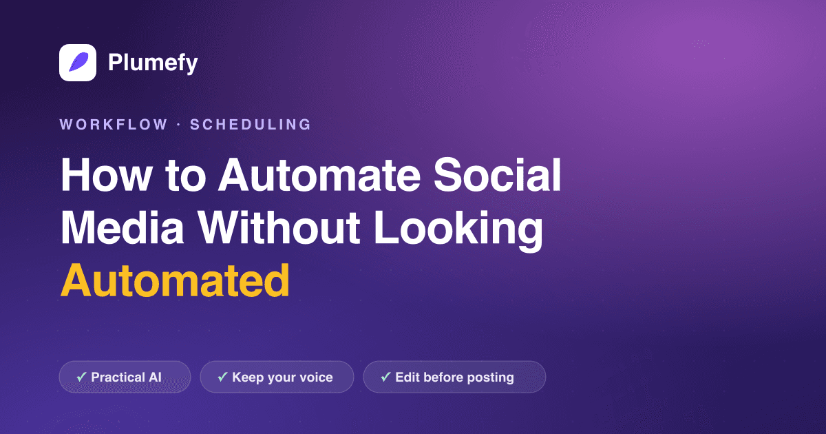 How to Automate Social Media Without Looking Automated — cover image