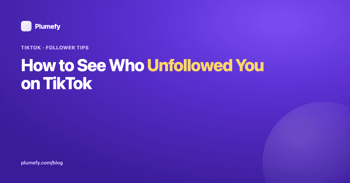 How to See Who Unfollowed You on TikTok — cover image
