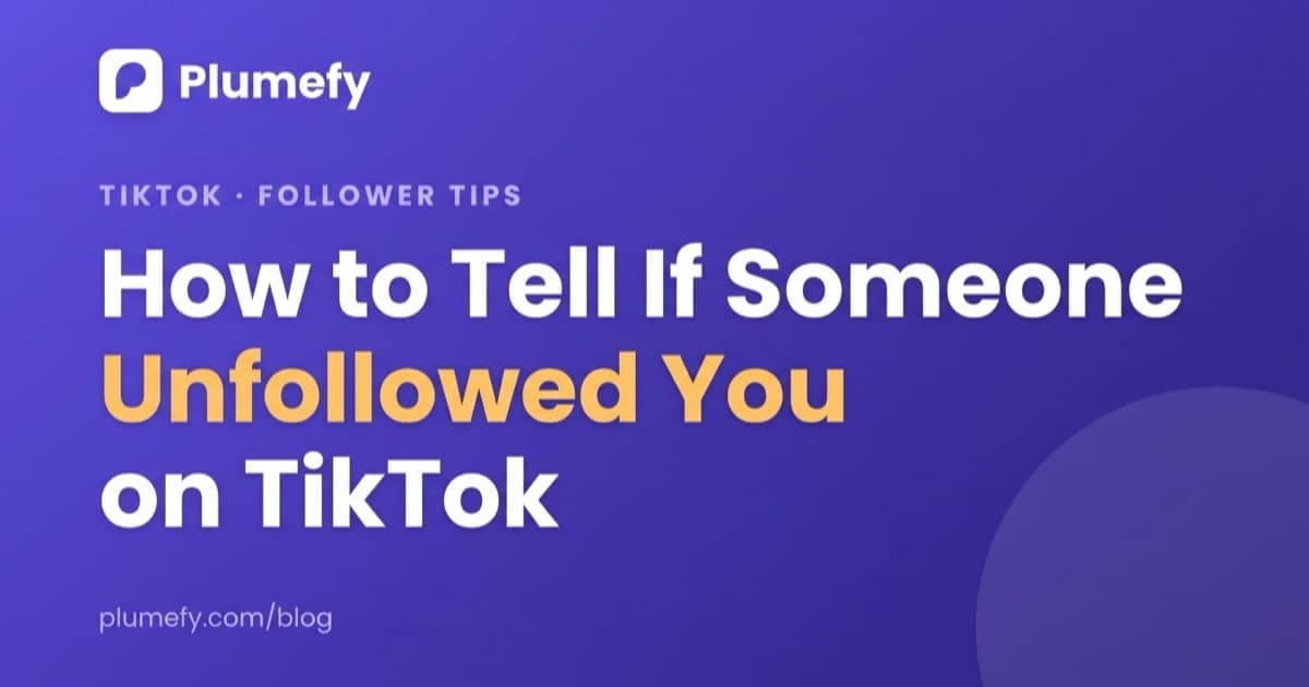 How to Tell If Someone Unfollowed You on TikTok — cover image