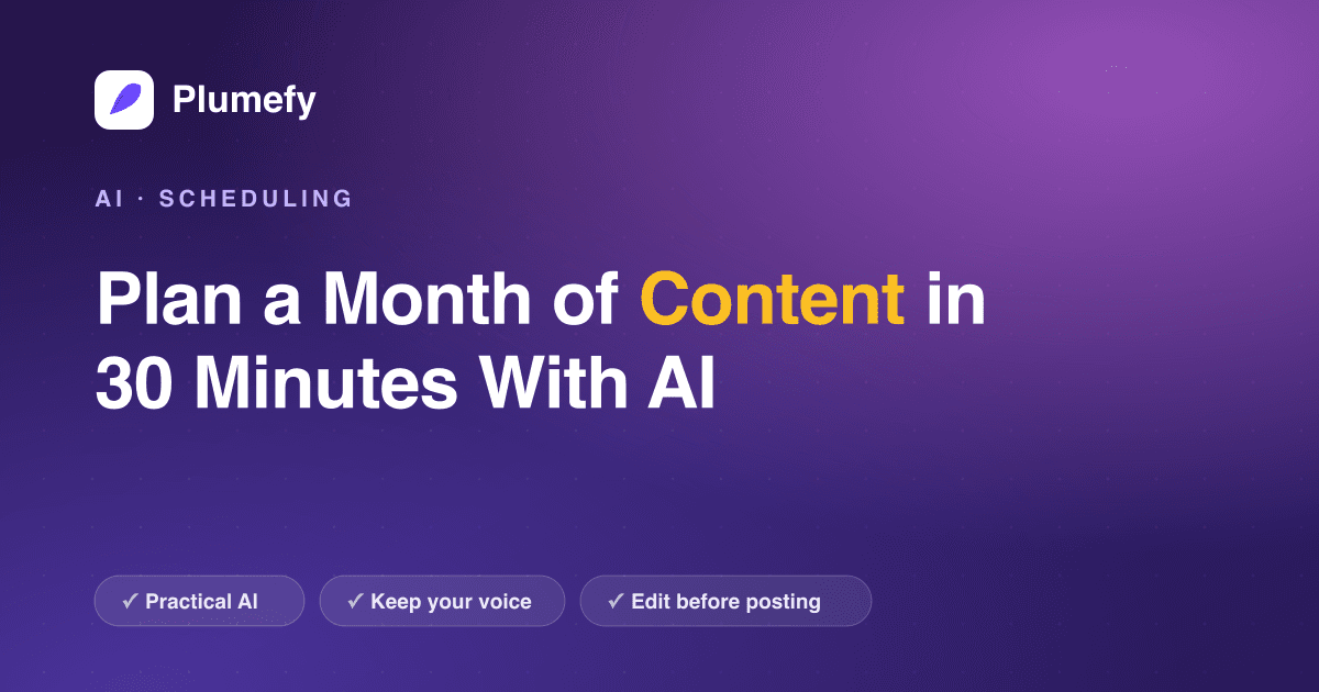Plan a Month of Content in 30 Minutes With AI — cover image