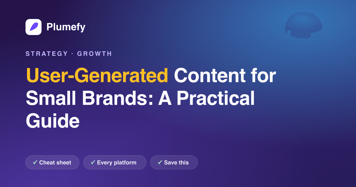 User-Generated Content for Small Brands: A Practical Guide — cover image