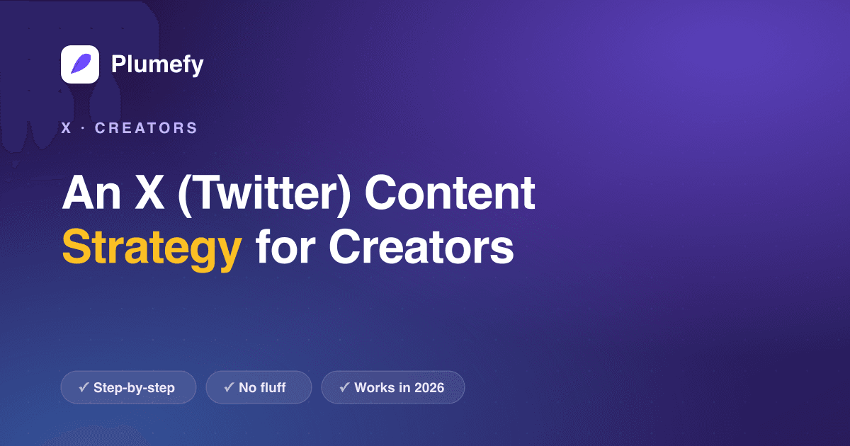 An X (Twitter) Content Strategy for Creators — cover image