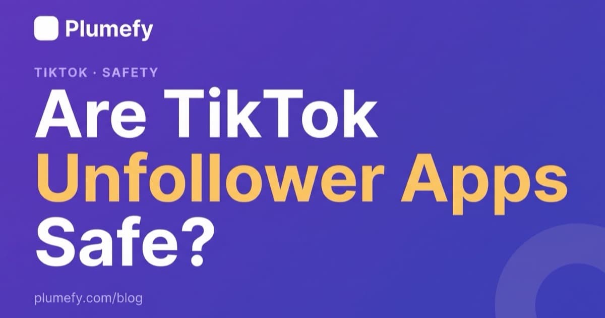 Are TikTok Unfollower Apps Safe? What to Avoid — cover image