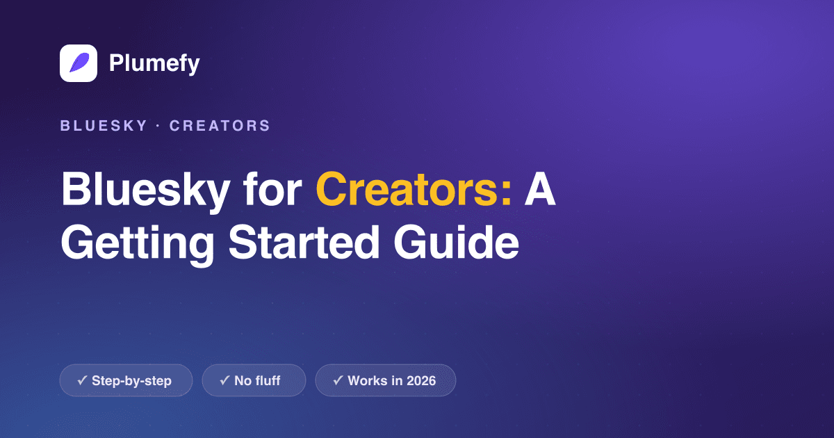 Bluesky for Creators: A Getting Started Guide — cover image