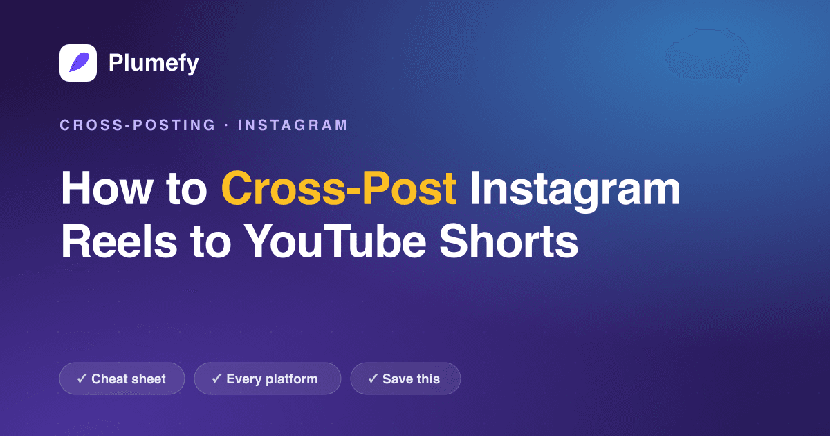 How to Cross-Post Instagram Reels to YouTube Shorts — cover image