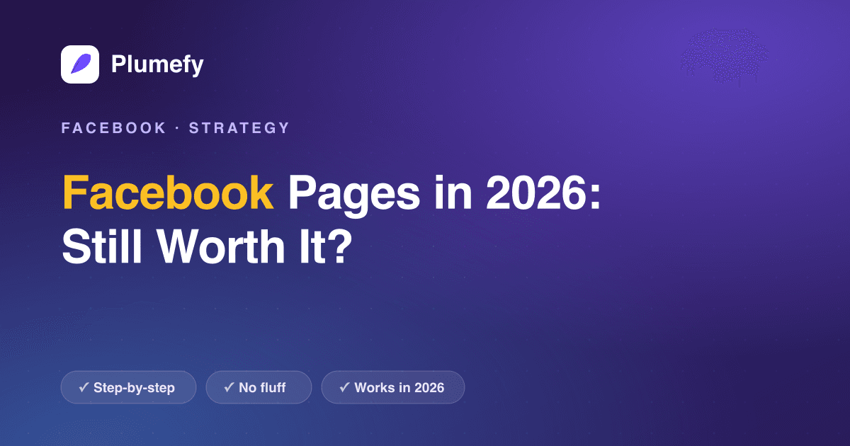 Facebook Pages in 2026: Still Worth It? — cover image