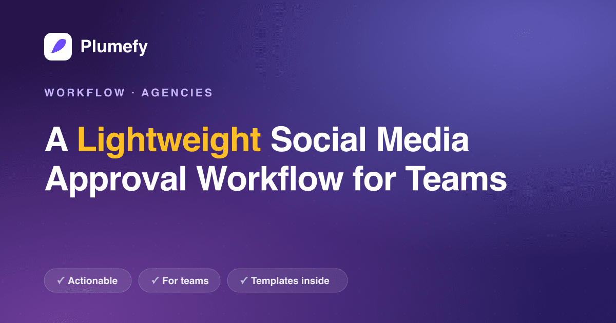 A Lightweight Social Media Approval Workflow for Teams — cover image