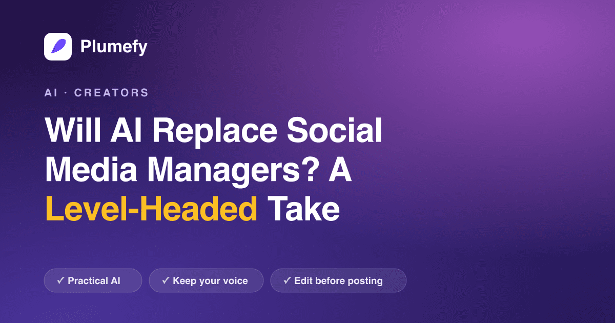 Will AI Replace Social Media Managers? A Level-Headed Take — cover image